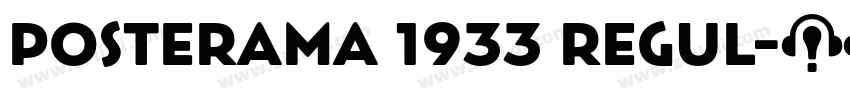Posterama 1933 Regul字体转换 Posterama 1933 Regul字体转换